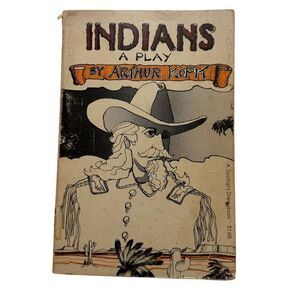Indians, A Play by Arthur Kopit (1969, Softcover)